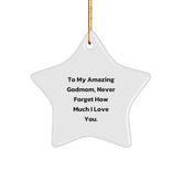 Funny Godmom Gifts from Men to Godmom, Star Ornament with Quote - To My Amazing Godmom, Never Forget How Much I Love You. Gifts for Godmom - Image 1
